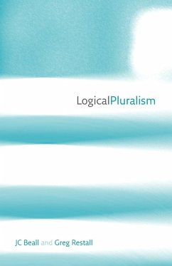 Logical Pluralism - Beall, J. C.; Restall, Greg