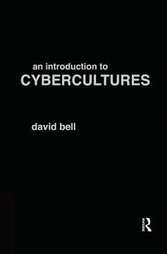 An Introduction to Cybercultures - Bell, David