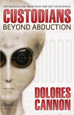 The Custodians: Beyond Abduction - Cannon, Dolores (Dolores Cannon)