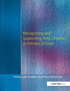Recognising and Supporting Able Children in Primary Schools - Lee-Corbin, Hilary; Denicolo, Pam