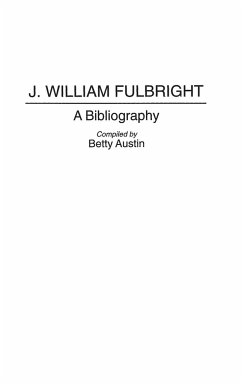 J. William Fulbright - Austin, Betty