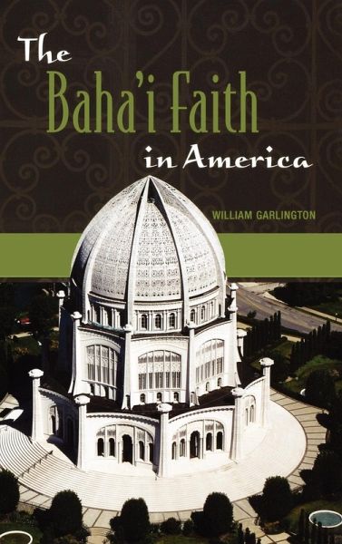 The Baha'i Faith in America The Baha'i Faith in America