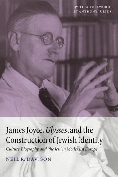 James Joyce, Ulysses, and the Construction of Jewish Identity - Davison, Neil R.
