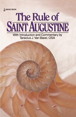 The Rule of Saint Augustine - Augustine