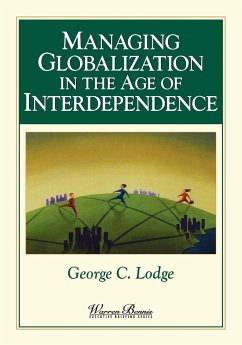 Managing Globalization in the Age of Interdependence - Lodge, George C