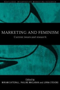 Marketing and Feminism - Catterall, Miriam / Maclaran, Pauline / Stevens, Lorna (eds.)