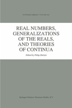 Real Numbers, Generalizations of the Reals, and Theories of Continua - Ehrlich, P. (Hrsg.)