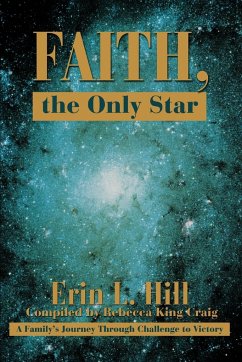 Faith, the Only Star - Hill, Erin L.