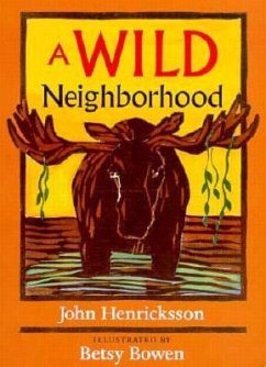 A Wild Neighborhood - Henricksson, John