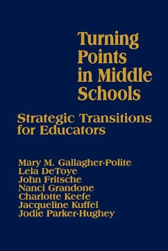 Turning Points in Middle Schools - Gallagher-Polite, Mary M.; Detoye, Lela; Grandone, Nanci