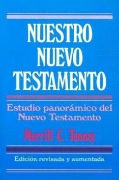 Nuestro Nuevo Testamento - Tenney, Merrill C