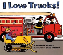 I Love Trucks! - Sturges, Philemon