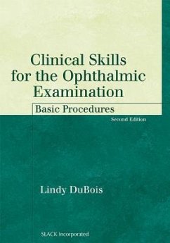 Clinical Skills for the Ophthalmic Examination - DuBois, Lindy