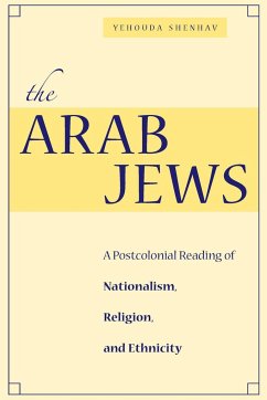 The Arab Jews - Shenhav, Yehouda