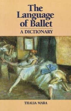 The Language of Ballet: A Dictionary - Mara, Thalia