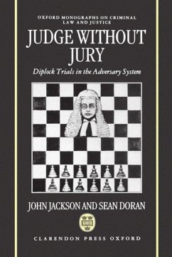 Judge Without Jury ' Diplock Trials in the Adversary System ' (Omclj) - Jackson, John; Doran, Sean