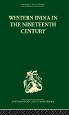 Western India in the Nineteenth Century Western India in the Nineteenth Century
