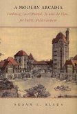 A Modern Arcadia: Frederick Law Olmsted Jr. and the Plan for Forest Hills Gardens