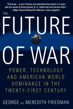 The Future of War - Friedman, George; Friedman, Meredith