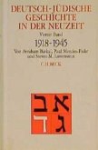 Deutsch-jüdische Geschichte in der Neuzeit Bd. 4: Aufbruch und Zerstörung 1918-1945 / Deutsch-jüdische Geschichte in der Neuzeit, 4 Bde. 4