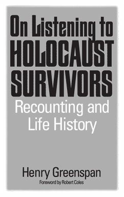 On Listening to Holocaust Survivors - Greenspan, Henry