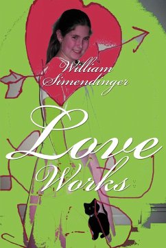 Love Works - Simendinger, William