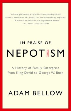 In Praise of Nepotism - Bellow, Adam