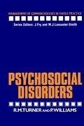 Psychosocial Disorders - Turner, R. M.;Williams, P.