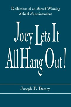 Joey Lets it All Hang Out! - Batory, Joseph P.