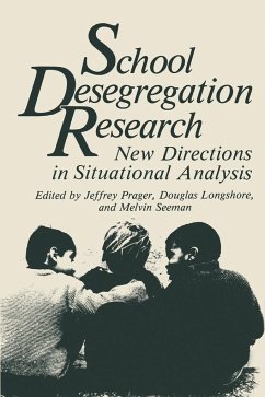 School Desegregation Research - Prager, Jeffrey / Longshore, Douglas / Seeman, Melvin (Hgg.)