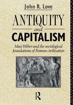 Antiquity and Capitalism - Love, John R