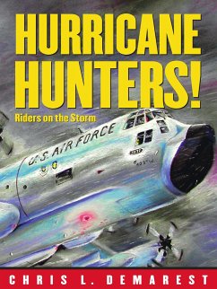 Hurricane Hunters!: Riders on the Storm - Demarest, Chris L.