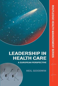 Leadership in Health Care - Goodwin, Neil