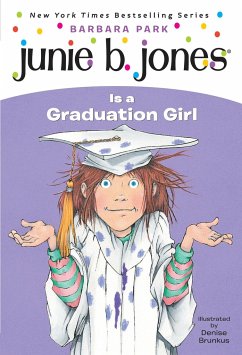 Junie B. Jones #17: Junie B. Jones Is a Graduation Girl - Park, Barbara