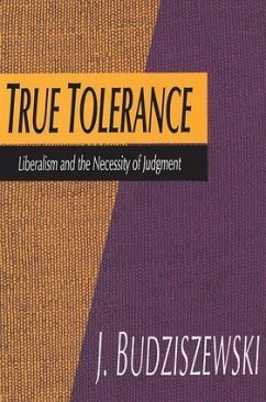 True Tolerance - Budziszewski, Jay