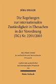 Die Regelungen zur internationalen Zuständigkeit in Ehesachen in der Verordnung (EG) Nr. 2201/2003