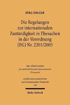 Die Regelungen zur internationalen Zuständigkeit in Ehesachen in der Verordnung (EG) Nr. 2201/2003 - Dilger, Jörg