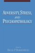 Adversity, Stress, and Psychopathology - Bild 1