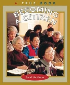 Becoming a Citizen (True Book: Civics) - De Capua, Sarah