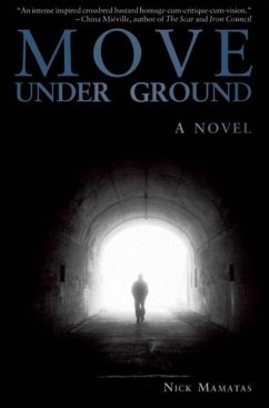 Move Under Ground - Mamatas, Nick