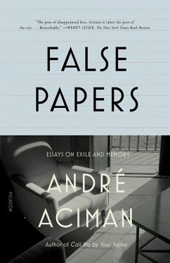 False Papers - Aciman, André