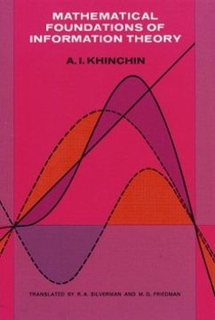 Mathematical Foundations of Information Theory - Khinchin, A Ya