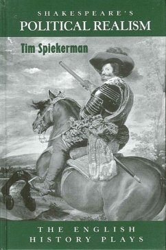 Shakespeare's Political Realism - Spiekerman, Tim