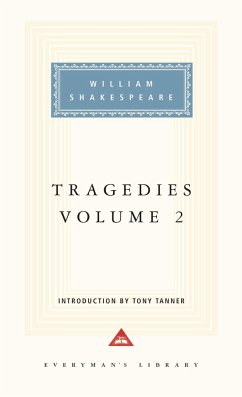 Tragedies, Volume 2: Introduction by Tony Tanner - Shakespeare, William