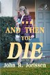 And Then You Die - Bild 1