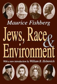 Jews, Race, and Environment - Fishberg, Maurice