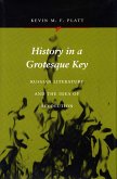 History in a Grotesque Key: Russian Literature and the Idea of Revolution