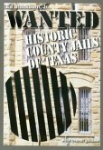 Wanted: Historic County Jails of Texas