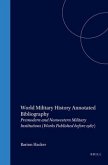 World Military History Annotated Bibliography: Premodern and Nonwestern Military Institutions (Works Published Before 1967)