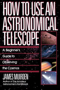 How to Use an Astronomical Telescope